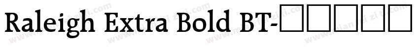 Raleigh Extra Bold BT字体转换